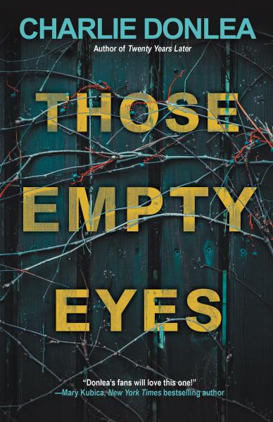 Image for event: Virtual Discussion: Those Empty Eyes by Charlie Donlea