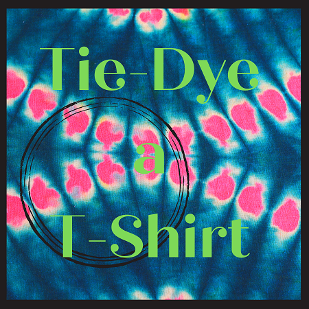 Image for event: Teen Tuesday: Tie-Dye a T-Shirt